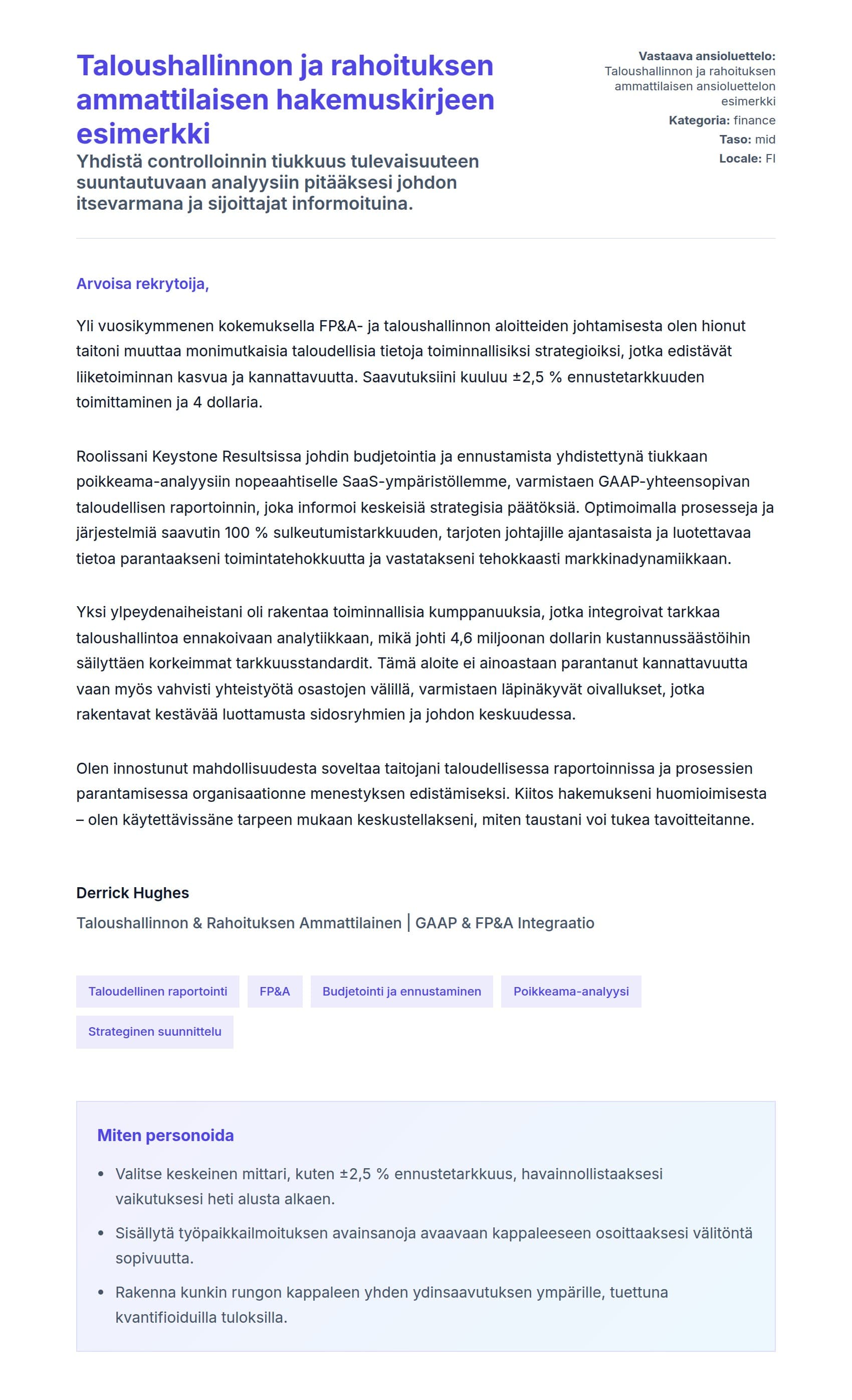 Työhakemuskirjeen esikatselu kohteelle Taloushallinnon ja rahoituksen ammattilaisen hakemuskirjeen esimerkki