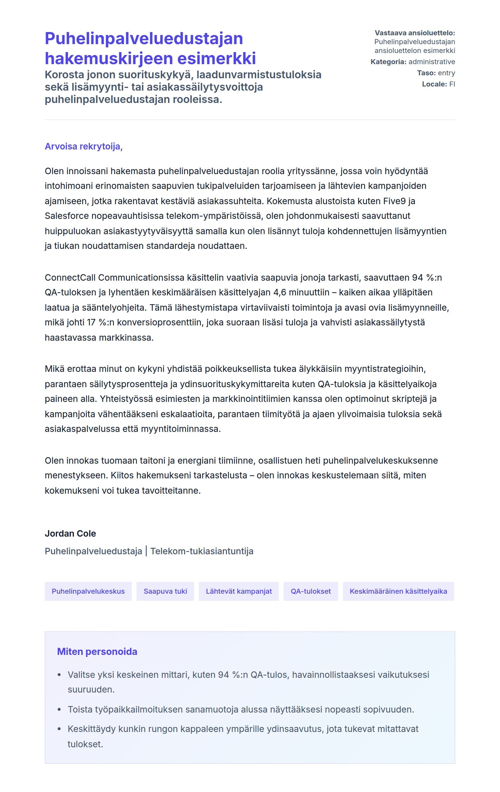 Työhakemuskirjeen esikatselu kohteelle Puhelinpalveluedustajan hakemuskirjeen esimerkki