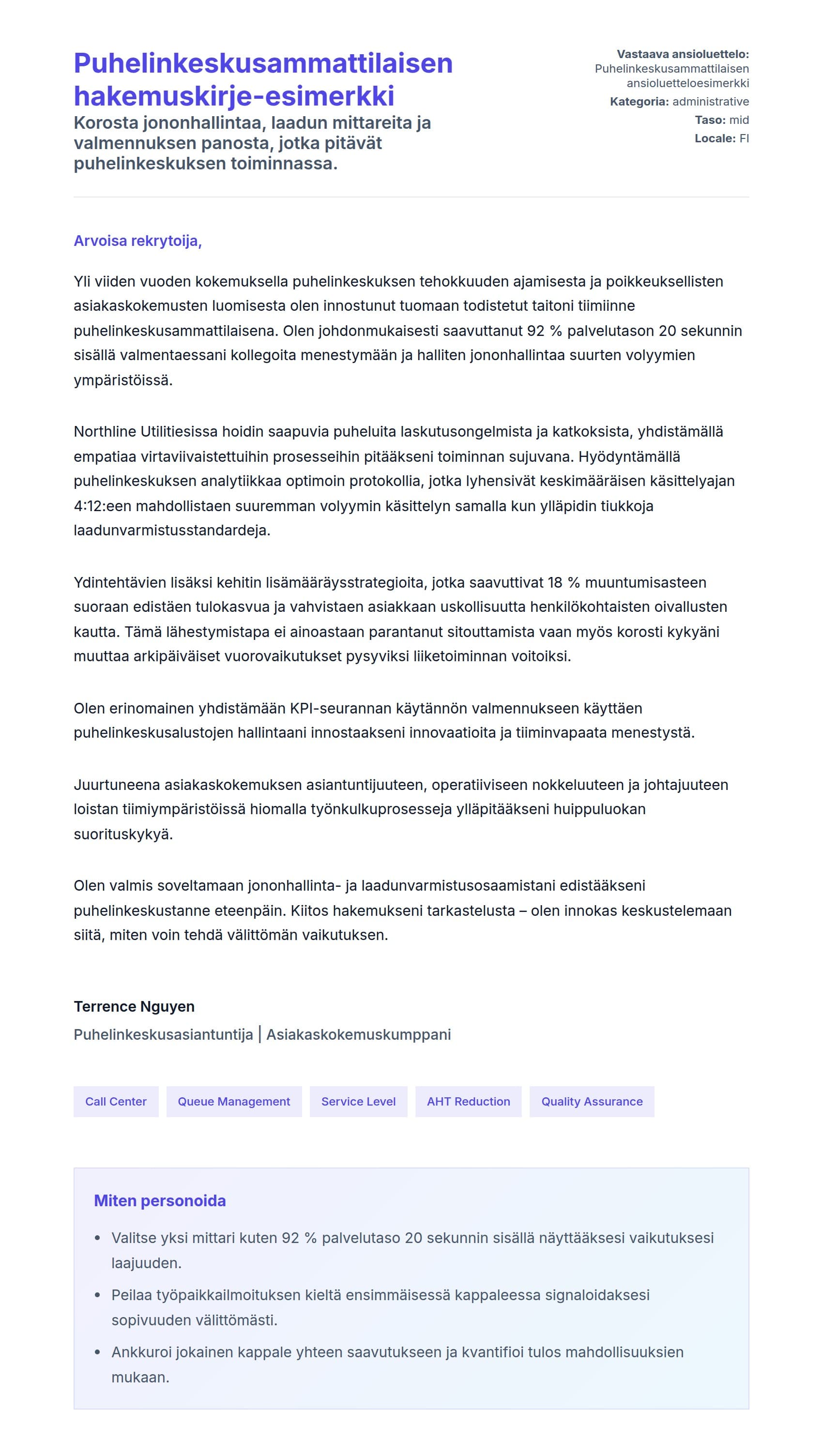 Työhakemuskirjeen esikatselu kohteelle Puhelinkeskusammattilaisen hakemuskirje-esimerkki