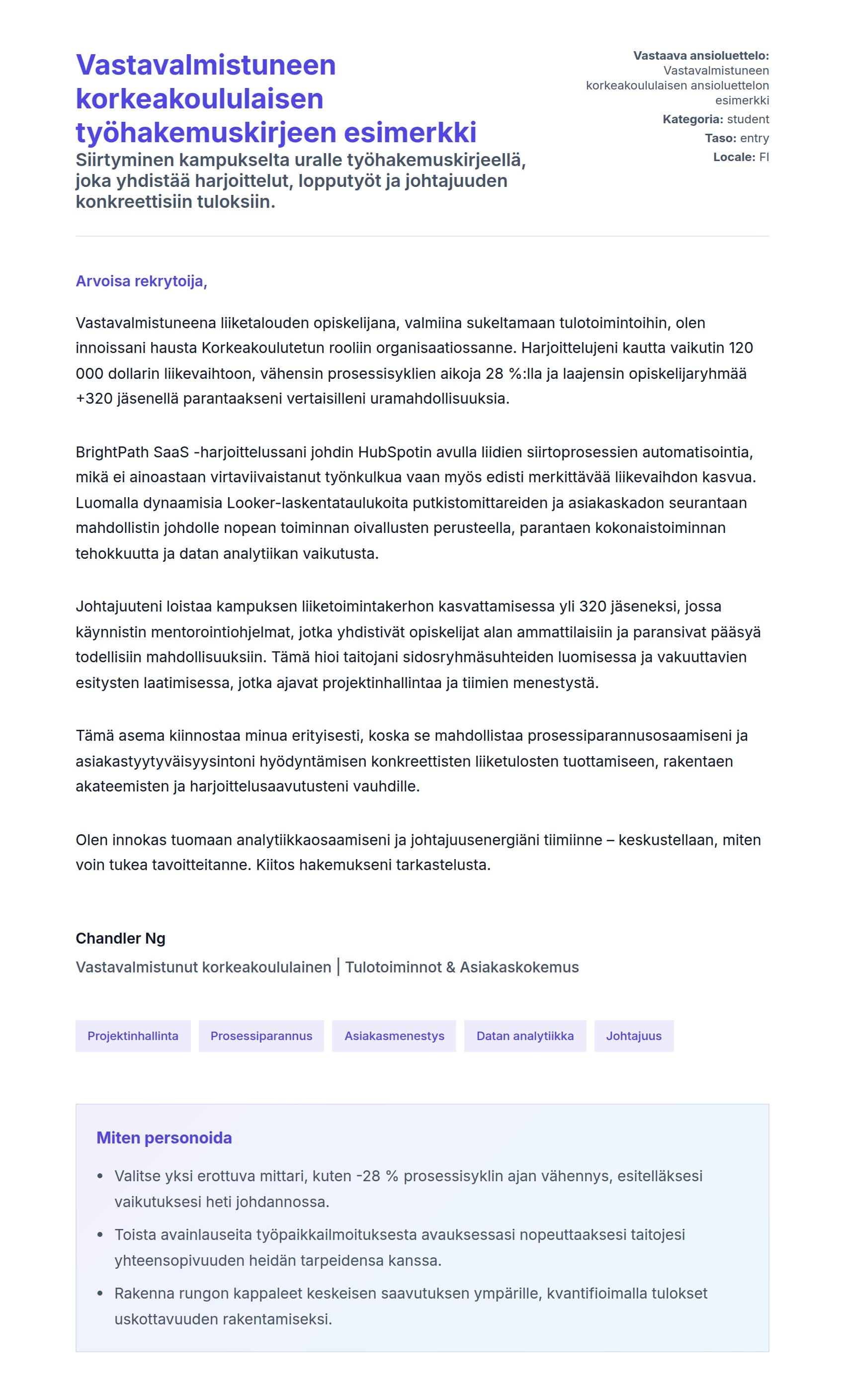 Työhakemuskirjeen esikatselu kohteelle Vastavalmistuneen korkeakoululaisen työhakemuskirjeen esimerkki