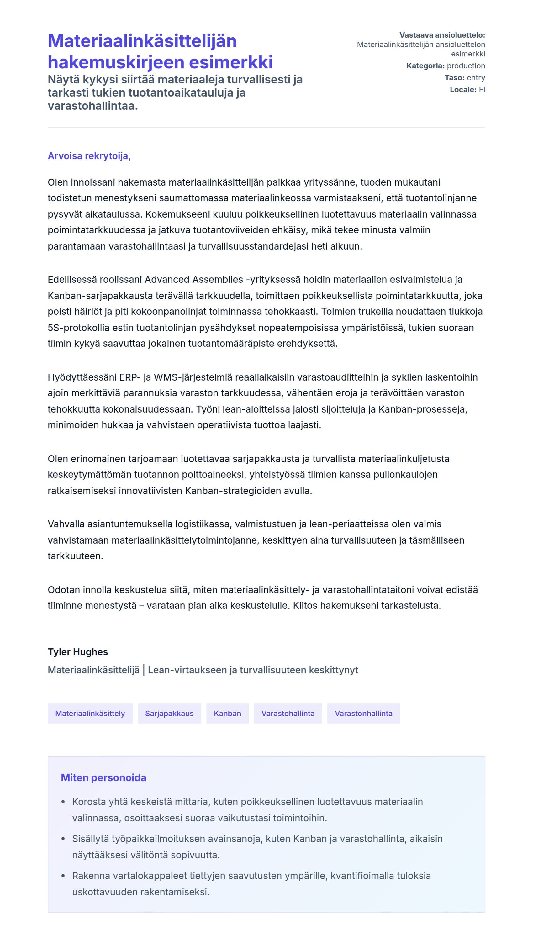 Työhakemuskirjeen esikatselu kohteelle Materiaalinkäsittelijän hakemuskirjeen esimerkki