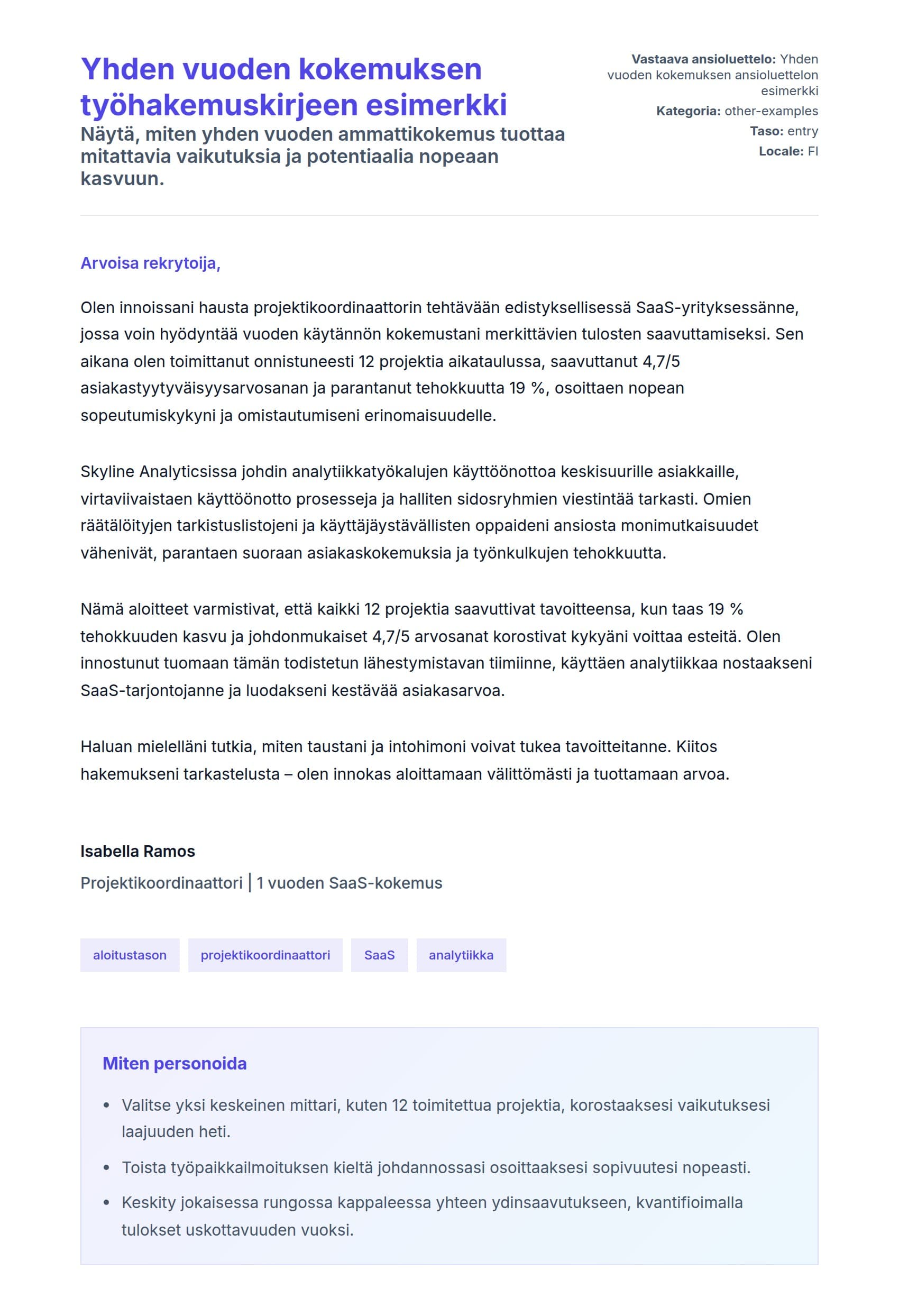 Työhakemuskirjeen esikatselu kohteelle Yhden vuoden kokemuksen työhakemuskirjeen esimerkki