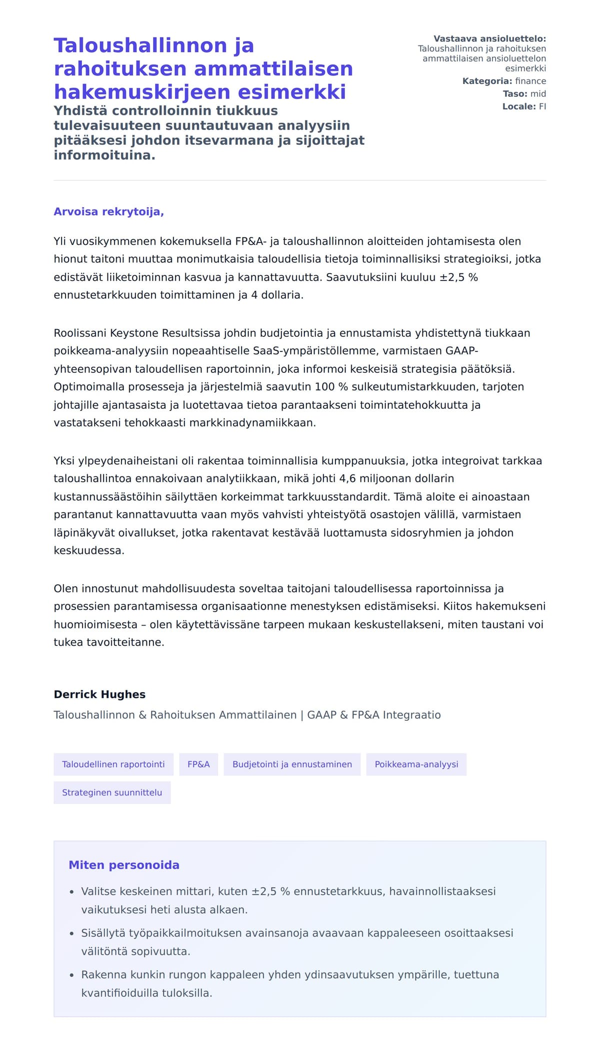 Työhakemuskirjeen esikatselu kohteelle Taloushallinnon ja rahoituksen ammattilaisen hakemuskirjeen esimerkki