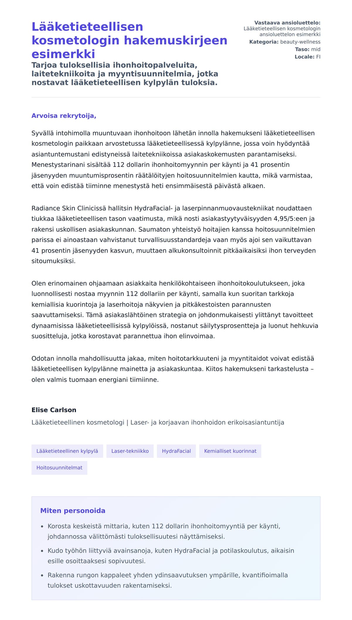 Työhakemuskirjeen esikatselu kohteelle Lääketieteellisen kosmetologin hakemuskirjeen esimerkki