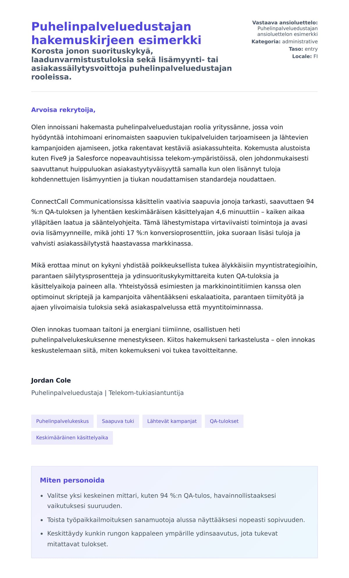 Puhelinpalveluedustajan hakemuskirjeen esimerkki