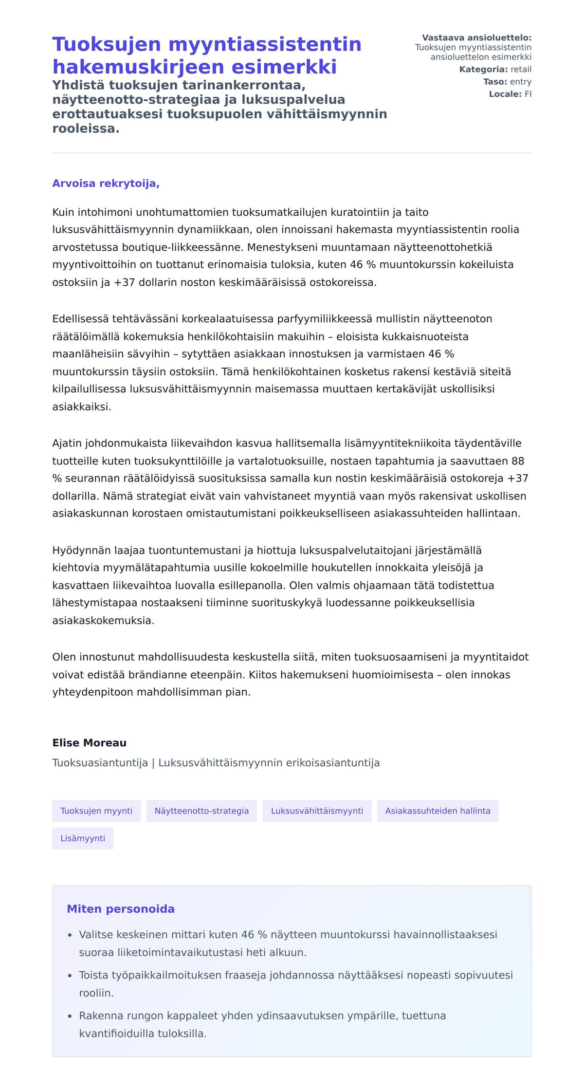 Työhakemuskirjeen esikatselu kohteelle Tuoksujen myyntiassistentin hakemuskirjeen esimerkki