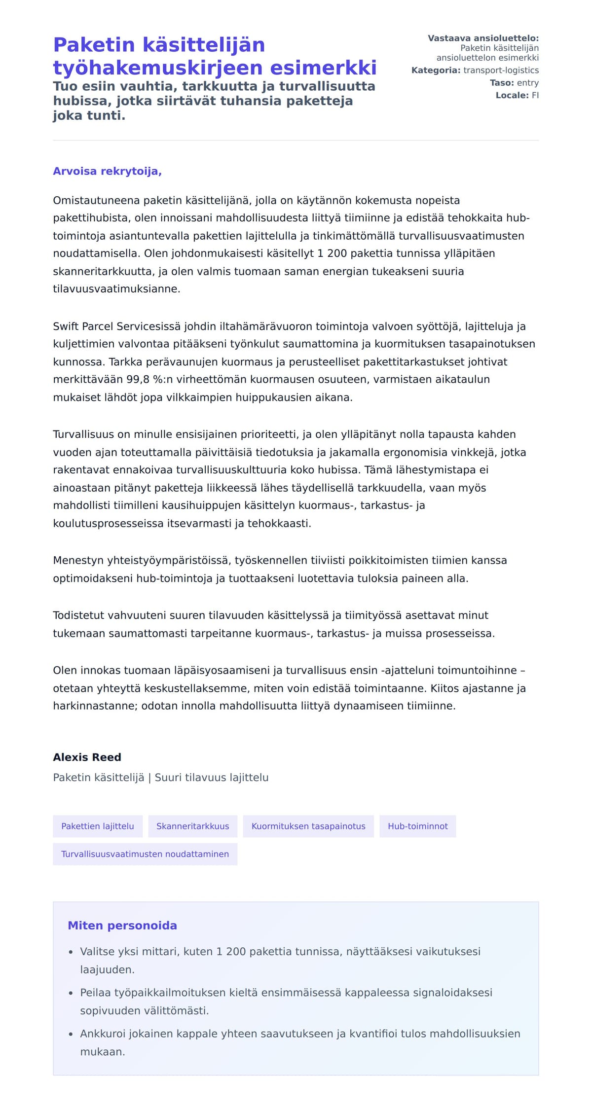 Työhakemuskirjeen esikatselu kohteelle Paketin käsittelijän työhakemuskirjeen esimerkki