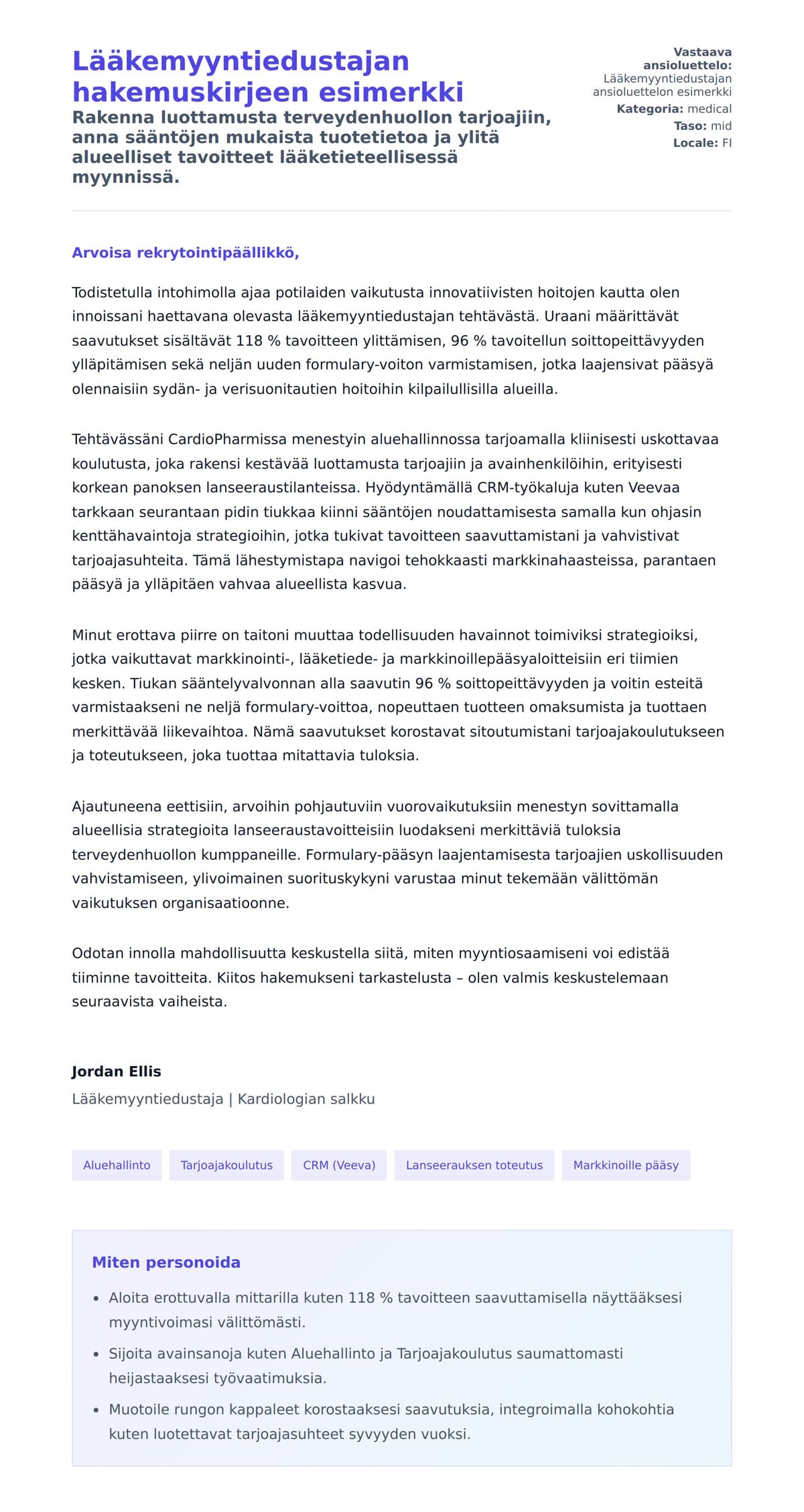 Työhakemuskirjeen esikatselu kohteelle Lääkemyyntiedustajan hakemuskirjeen esimerkki